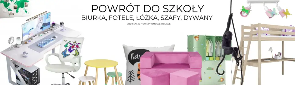 Powrót do szkoły - biurka, fotele, łóżka, regały