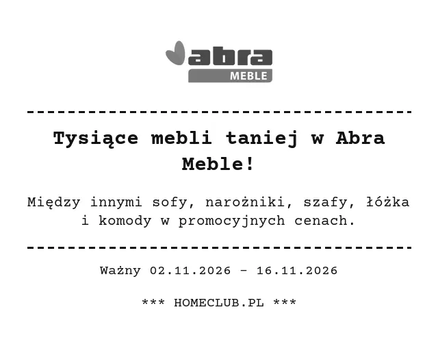 Tysiące mebli taniej w Abra Meble! – Abra Meble, Ważny do 16.11.2026